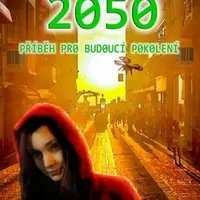 2050: Příběh pro budoucí pokolení - Ladislav Zelinka