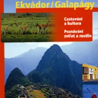 Peru, Bolívie, Ekvádor a Galapágy - průvodce přírodou