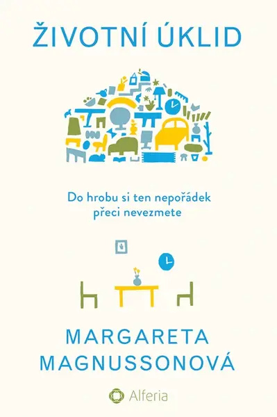 Životní úklid - Margareta Magnussonová