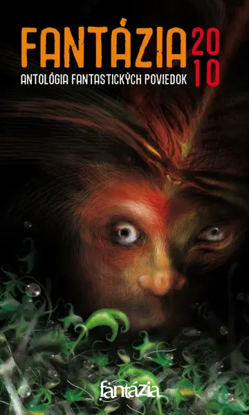 Fantázia 2010 – antológia fantastických poviedok - Ivan Pullman