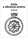 Světlo a zákonitost projevu - Jiří Krutina - e-kniha