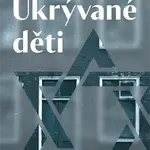 Ukrývané děti - Peter Henk Steenhuis, Marcel Prins - e-kniha