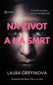 Na život a na smrt - Laura Griffinová