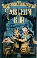 Poslední bůh - Lucie Lukačovičová