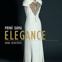 První dáma elegance Hana Benešová - Miroslava Burianová