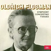 Různí interpreti – Flosman: Symfonie, Concertino, Fugy