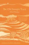 The Old Straight Track - Alfred Watkins