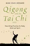 Qigong and the Tai Chi Axis - Mimi Kuo-Deemer