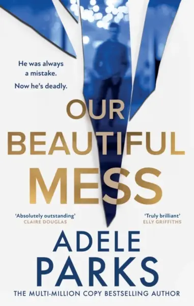 Our Beautiful Mess - Adele Parks