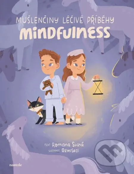 Mušlenčiny léčivé příběhy: Mindfulness pro malé i velké - kniha z kategorie Naučné knihy