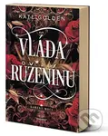 Vláda Růženínu - Kate Golden
