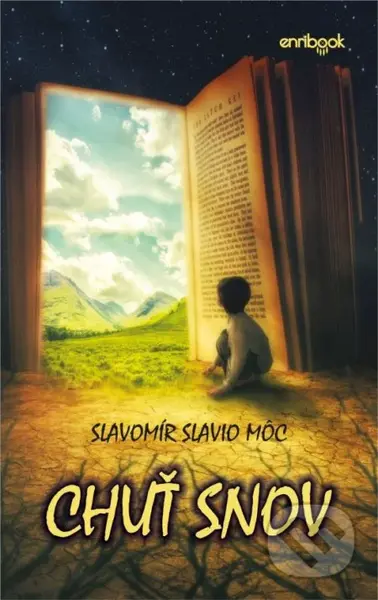 Chuť snov - Slavomír Slavio Môc - kniha z kategorie Společenská beletrie