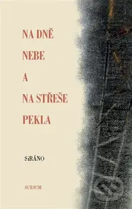 Na dně nebe a na střeše pekla - SiRáno