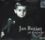 Jak zestárnout - Jan Burian