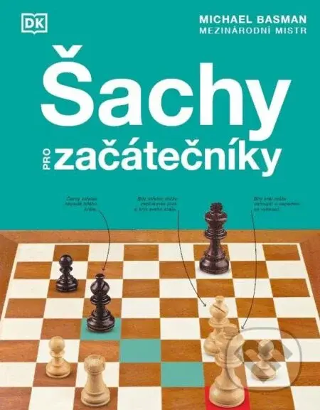 Šachy pro začátečníky - Michael Basman - kniha z kategorie Hobby