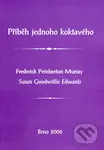 Příběh jednoho koktavého - Frederick Pemberton Murray, Susan Goodwillie Edwards - kniha z kategorie Etiketa