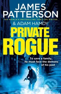Private Rogue ((Private 16)) - Adam Hamdy, James Patterson