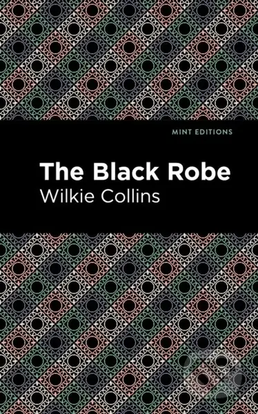 The Black Robe - Wilkie Collins - kniha z kategorie Společenská beletrie