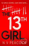 The 13th Girl (A dark, twisty, original thriller that you won't be able to put down) - kniha z kategorie Detektivky, thrillery a horory