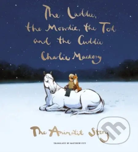 The Laddie, the Mowdie, the Tod and the Cuddie (The Animatit Story) - kniha z kategorie Komiksy