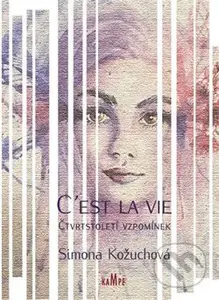C´est la vie - Simona Kožuchová - kniha z kategorie Společenská beletrie