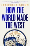 How the World Made the West (A 4,000-Year History) - kniha z kategorie Filozofie