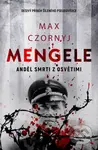 Mengele - Anděl smrti z Osvětimi - Max Czornyj - kniha z kategorie Beletrie