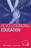 Revolutionizing Education - Julio Cammarota - kniha z kategorie Humanitní a společenské vědy