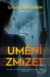 Umění zmizet - Sarah Pekkanen - kniha z kategorie Thrillery
