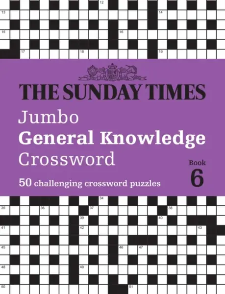 The Sunday Times Jumbo General Knowledge Crossword Book 6 - The Times Mind Games, Peter Biddlecombe