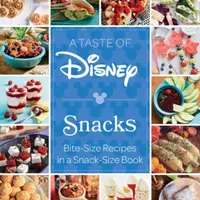 A Taste of Disney: Snacks - Insight Editions