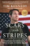 Scars and Stripes (An Unapologetically American Story of Fighting the Taliban, UFC Warriors, and Myself) - kniha z kategorie Životopisy, reportáže a…
