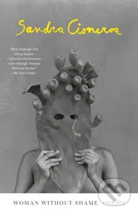 Woman Without Shame - Sandra Cisneros