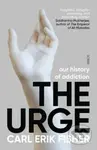 The Urge (our history of addiction) - Carl Erik Fisher - kniha z kategorie Humanitní a společenské vědy