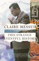 This Strange Eventful History (Longlisted for the Booker Prize 2024) - kniha z kategorie Společenská beletrie