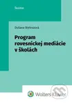 Program rovesníckej mediácie v školách - Dušana Bieleszová - kniha z kategorie Pedagogika
