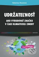 Udržateľnosť - Katarína Chomová - kniha z kategorie Management v podnikání