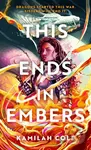 This Ends in Embers - Kamilah Cole - kniha z kategorie Fantasy
