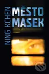 Město masek - Ning Kchen