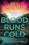Blood Runs Cold - Neil Lancaster