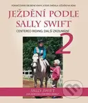 Ježdění podle Sally Swift (Centered Riding: Další zkoumání) - kniha z kategorie Chov koní