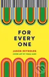 For Every One - Jason Reynolds - kniha z kategorie Pro děti