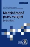 Medzinárodné právo verejné (Druhá časť) - Juraj Jankuv, kolektív autorov - kniha z kategorie Mezinárodní právo