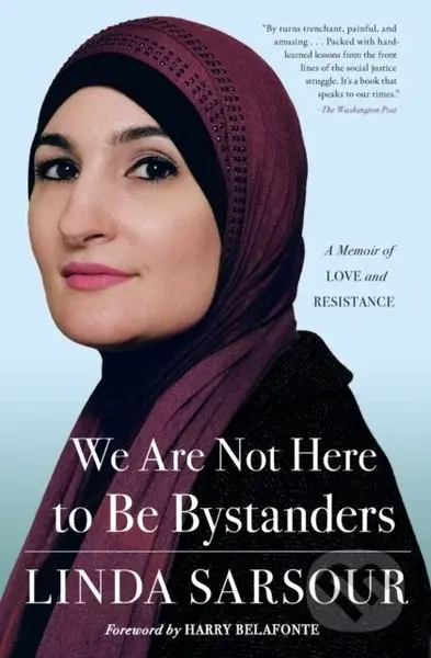 We Are Not Here to Be Bystanders (A Memoir of Love and Resistance) - kniha z kategorie Humanitní a společenské vědy