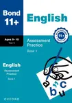 Bond 11+ English Assessment Practice Papers 9-10 Years Book 1 for GL Assessment & other 11 plus exams - Lindsay Sarah, Bond 11+