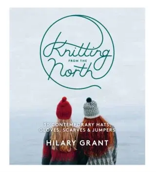 Knitting From the North - Hilary Grant