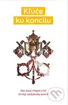 Kľúče ku koncilu (Ako dnes chápať a žiť Druhý vatikánsky koncil) - kniha z kategorie Duchovní život