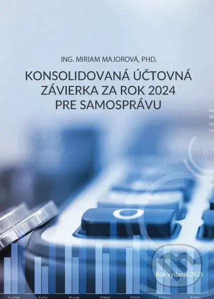 Konsolidovaná účtovná závierka za rok 2024 pre samosprávu - kniha z kategorie Účetnictví a daně