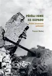 Přišli jsme ze západu (Příběh strašických spolužáků) - kniha z kategorie Reportáže a publicistika