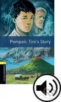 Library 1 - Pompei: Tiro´s Story with Audio (Oxford Bookworms (New Edition)) - kniha z kategorie Jazykové učebnice a slovníky